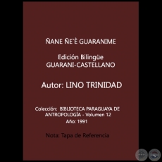 ANE E` GUARANIME - Autor: LINO TRINIDAD - Ao 1991